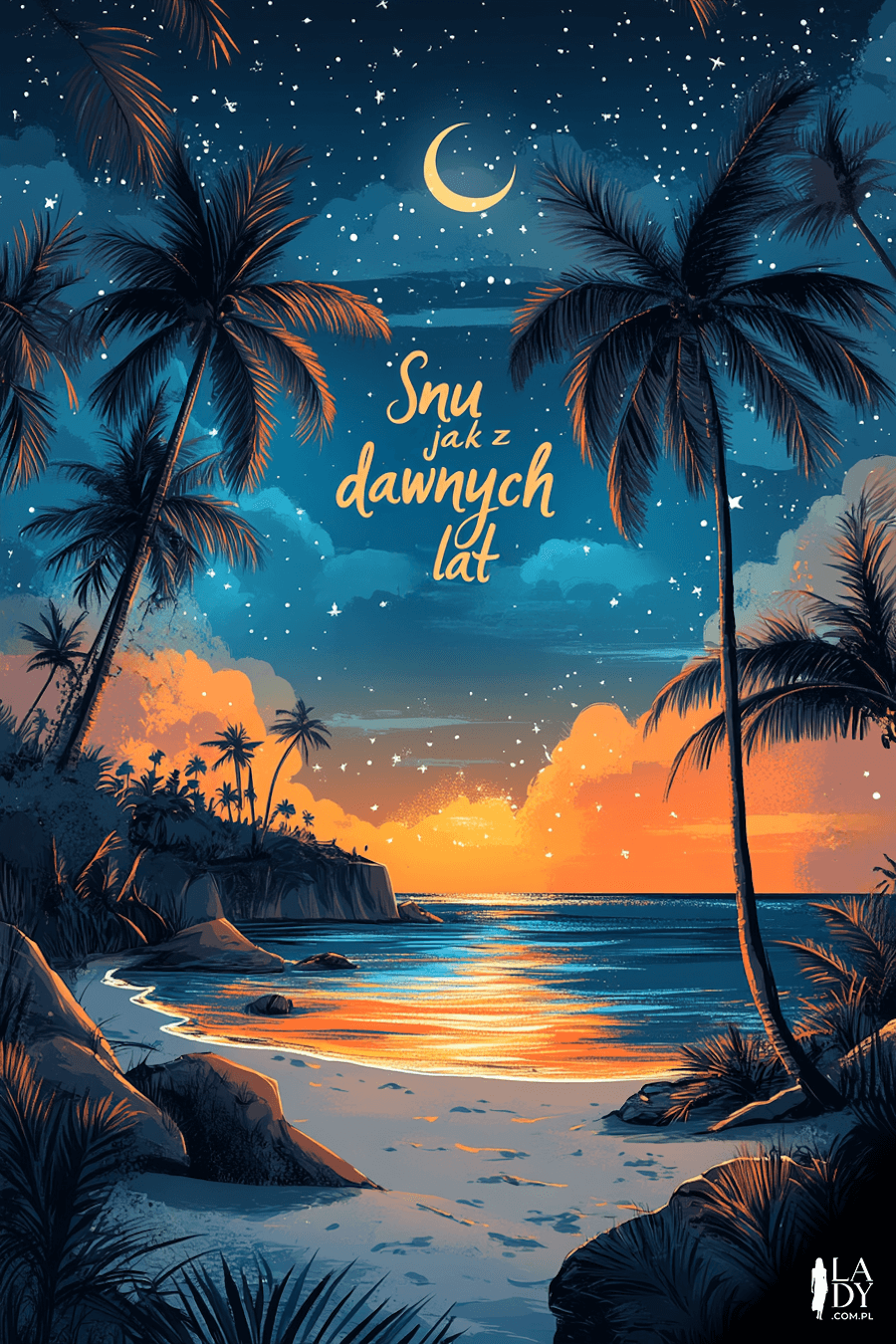 Kartka piękna plaża z palmami, morze i księżyc z napisem: Snu jak z dawnych lat