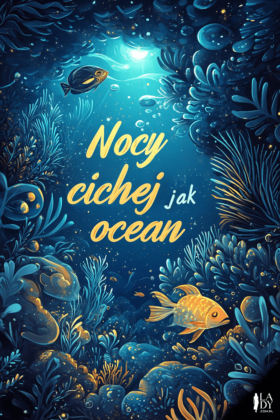 Darmowa kartka na dobranoc przedstawiające oceaniczne głębiny z napisem: Nocy cichej jak ocean