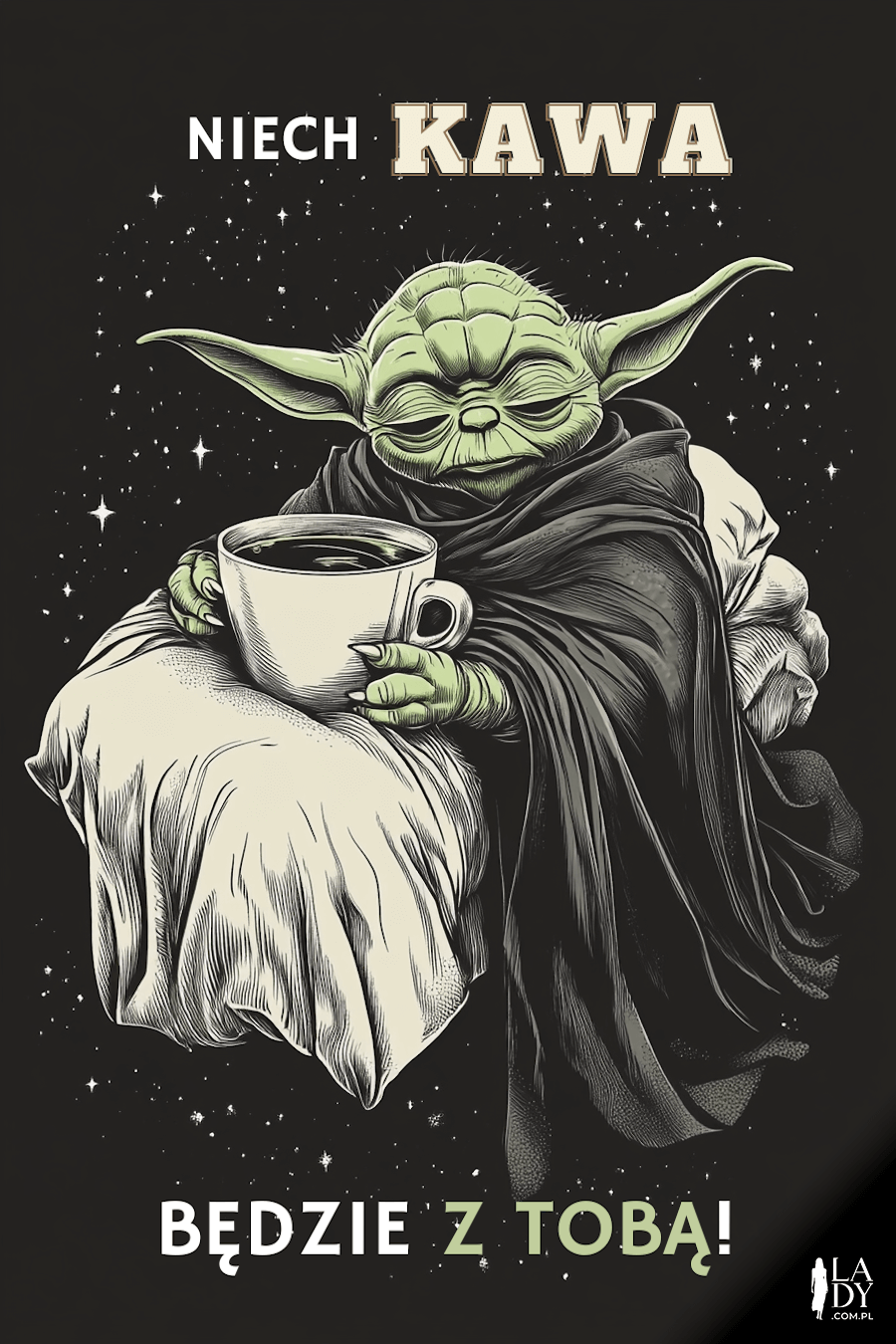 Kartka zaspany yoda pijący kawę w łóżku na tle przestrzeni kosmicznej z napisem: Niech kawa będzie z Tobą