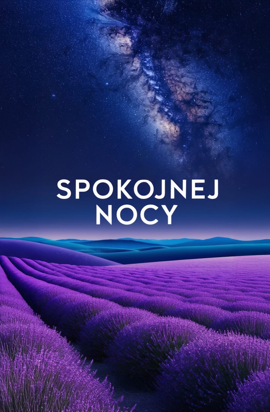 Wspaniała kartka pełna uroku, lawendowe pole nocą, z napisem: Spokojnej nocy