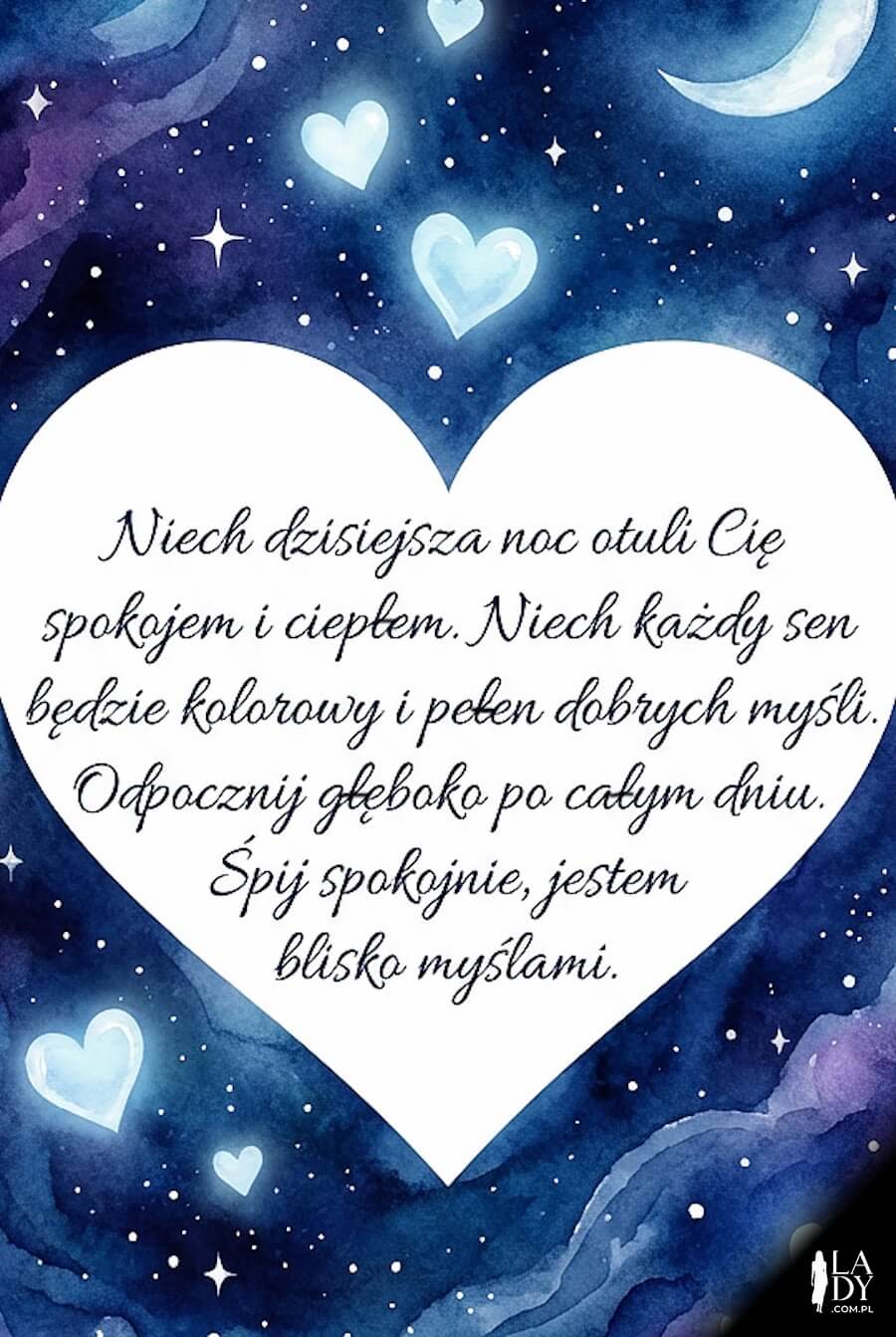 Kartka emanująca empatią i miłością z najpiękniejszymi życzeniami dla ukochanej osoby przed snem, wielkie serce, gwieździste nocne niebo z serduszkami i jasny księżyc