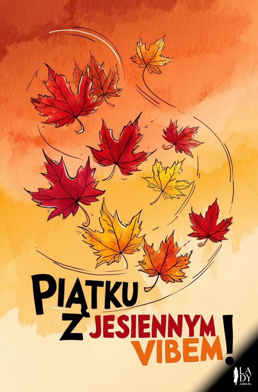 Weekendowa kartka, powiew jesiennych liści, z napisem: Piątku z jesiennym vibem