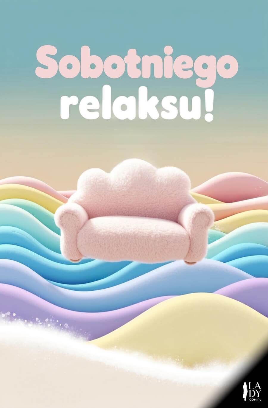 Ładna kartka na piątek, puchowa kanapa na tle tęczowych chmur, z napisem: Sobotniego relaksu