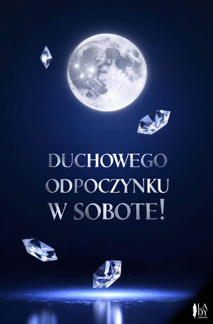 Super kartka na sobotni wieczór, księżyc i diamenty nocą, z napisem: Duchowego odpoczynku s sobotę