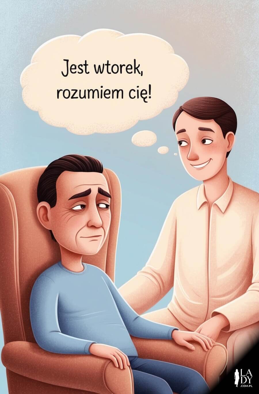 Kartka z sarkazmem na dobry dzień, pacjent uspakajany przez psychiatrę, z napisem: Jest wtorek, rozumiem Cię