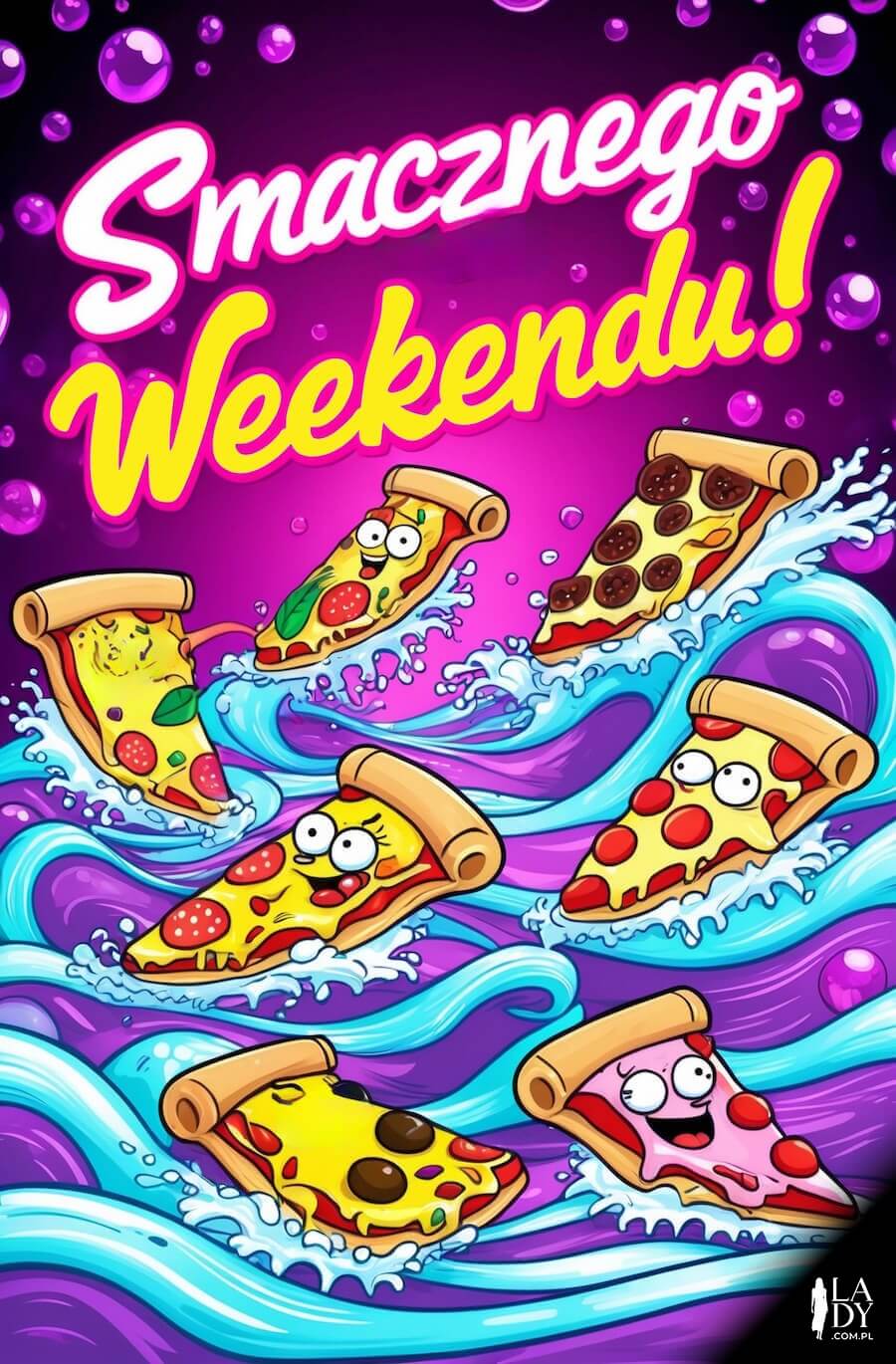 Apetyczna kartka na weekend, smaczne kawałki pizzy na falach wody, z napisem: Smacznego weekendu