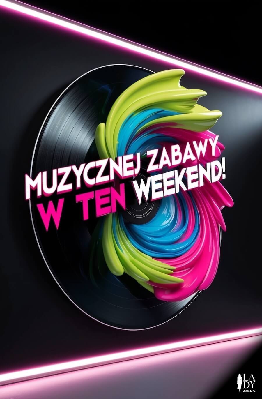 Kartka na piątek, płyta winylowa z wirującą farbą w kilku kolorach, z napisem: Muzycznej zabawy w ten weekend
