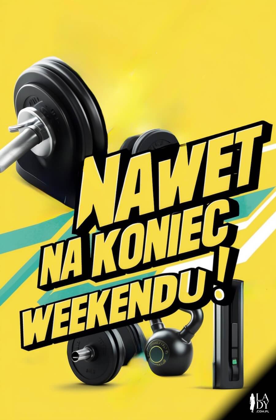 Karta do wysłania w niedzielę pełna energii, hantle i sprzęt z siłowni, z napisem: Nawet na koniec weekendu