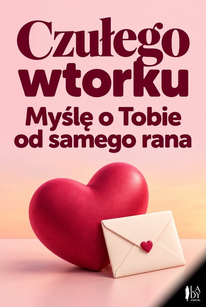Romantyczna kartka na wtorek z miękkim sercem 3D i kopertą, z napisem „Czułego wtorku" i „Myślę o Tobie od samego rana".