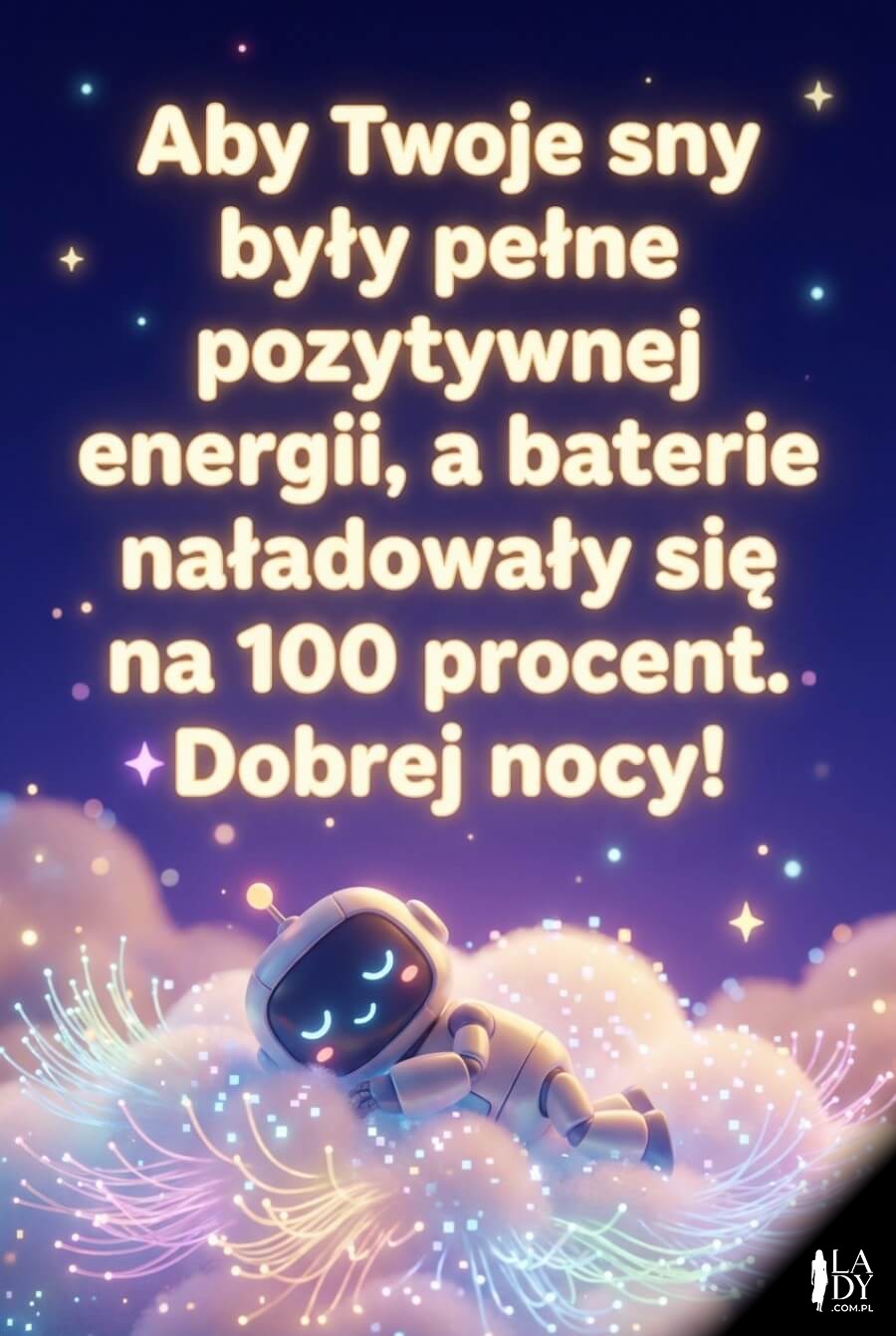 Radosna kartka na dobranoc przedstawiająca małego robocika śpiącego na chmurze ze światłowodów z życzeniami naładowania baterii na 100 procent.