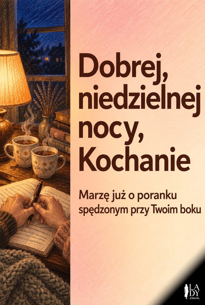Kartka na dobranoc – dwie dłonie piszące razem w dzienniku przy lampce nocnej, z życzeniami „Dobrej nocy, Kochanie”.
