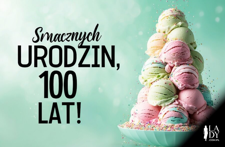 Kartka urodzinowa pełna słodkości, góra smacznych lodów na talerzu, z życzeniami: Smacznych urodzin, 100 lat