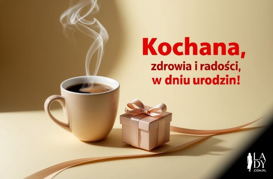 Kartka urodzinowa dla koleżanki, kubek gorącej kawy i prezent, z życzeniami: Kochana, zdrowia i radości, w dniu urodzin