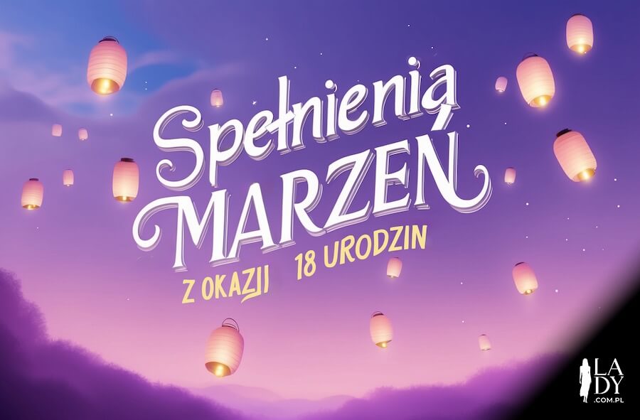Piękna kartka pełna magii dla jubilata, wznoszące się lampiony na tle zaczarowanego nieba, z pozdrowieniami: Spełnienia marzeń z okazji 18 urodzin