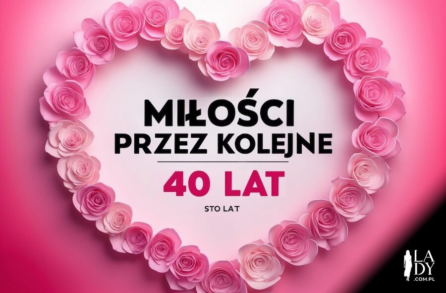 Kartka urodzinowa pełna uczuć, serce z różowym róż, z serdecznymi życzeniami: Miłości przez kolejne 40 lat, sto lat