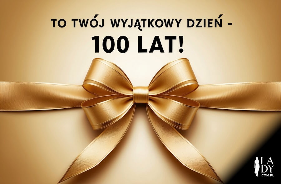 Kartka urodzinowa dla nastolatka na urodziny, złota kokardka na prezent i napis: To Twój wyjątkowy dzień, 100 lat
