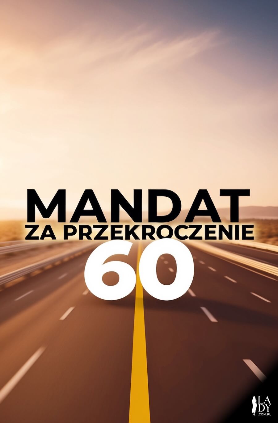 Zabawna kartka na 60 urodziny, ulica autostrady, z napisem: Mandat za przekroczenie