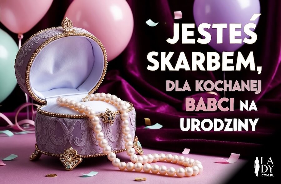 Luksusowa szkatułka z koralami dla babci z okazji urodzin, z balonami urodzinowymi w tle, z napisem: Jesteś skarbem, dla kochanej babci na urodziny