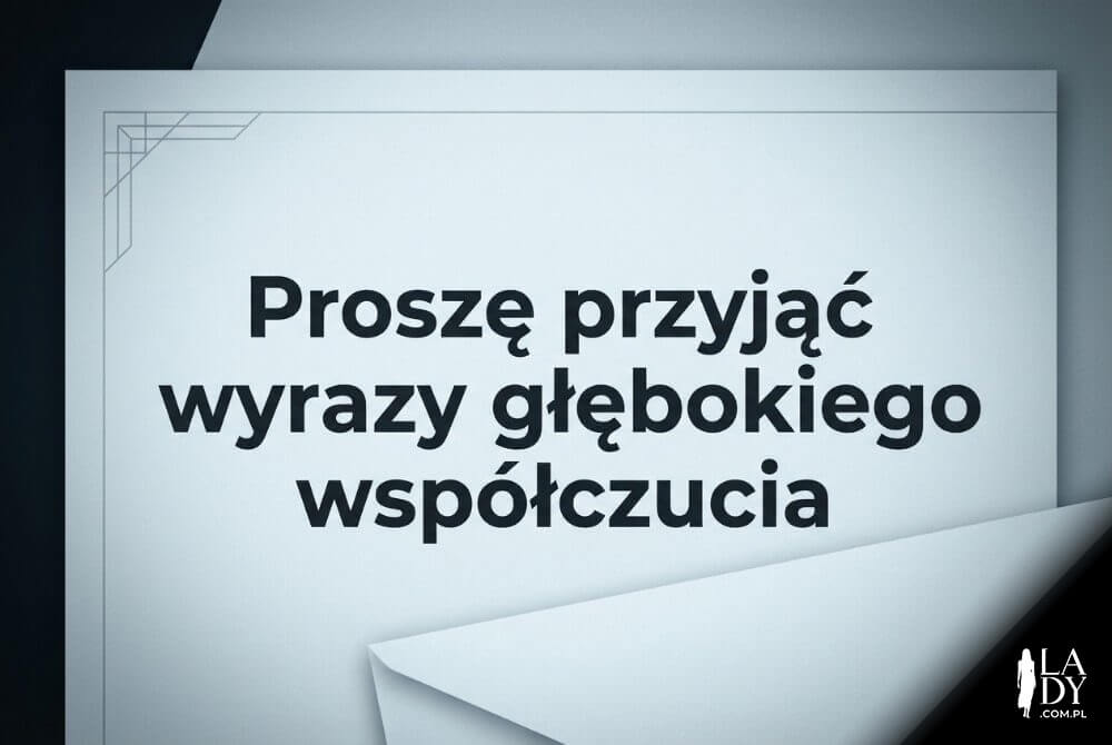 Elegancka ilustracja formalnej karty kondolencyjnej z czytelnym napisem „Proszę przyjąć wyrazy głębokiego współczucia” w oficjalnym, stonowanym stylu