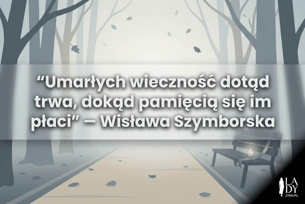 Ilustracja zamglonej alejki w parku z opadającymi liśćmi i cytatem Wisławy Szymborskiej o pamięci, w refleksyjnym, spokojnym nastroju