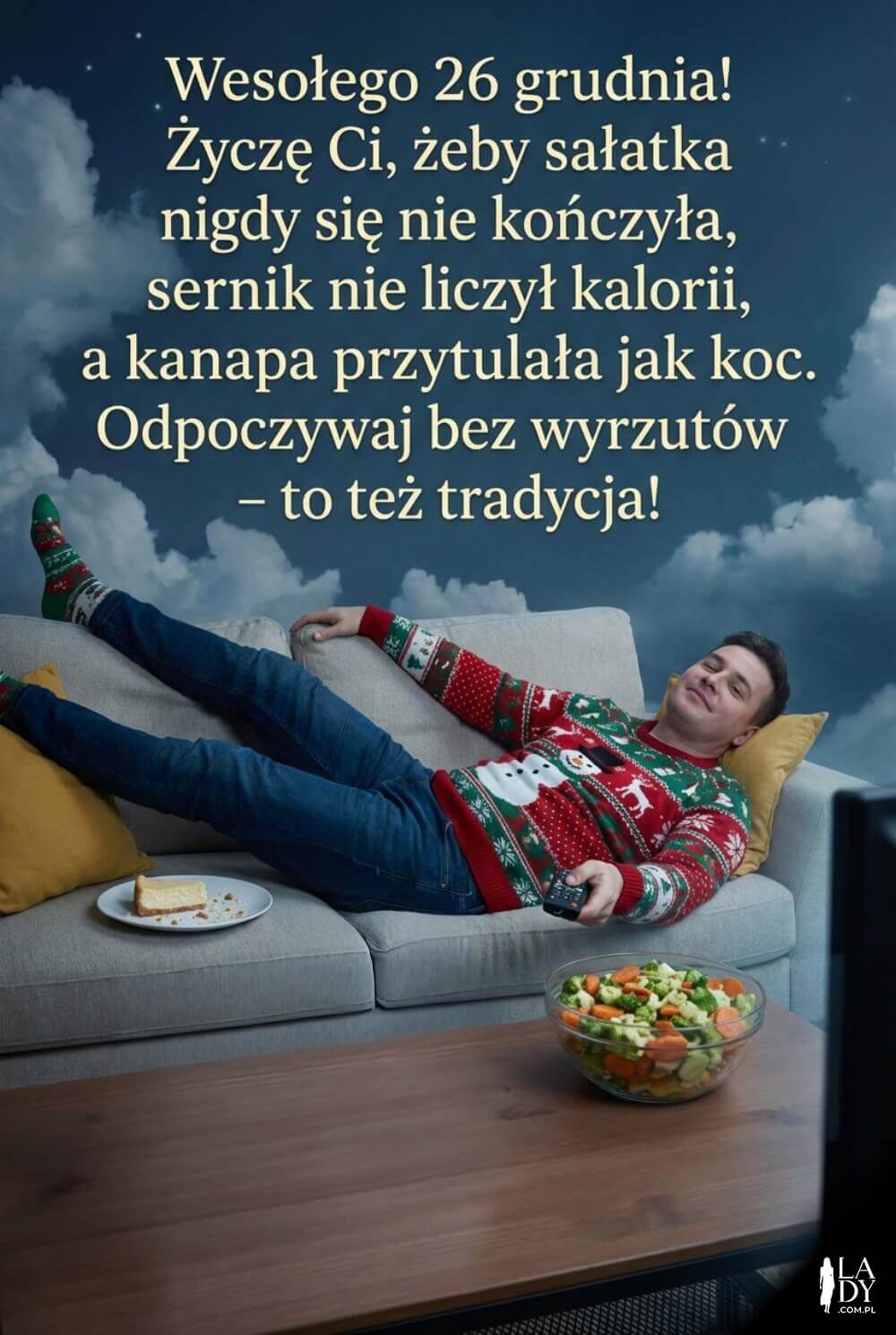 Śmieszna kartka na 26 grudnia: leniuchowanie na kanapie, sernik i sałatka jarzynowa oraz życzenia o odpoczynku bez wyrzutów